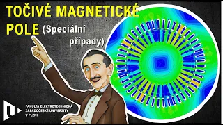 Točivé magnetické pole (speciální případy)