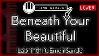 Beneath Your Beautiful (LOWER -3) - Labrinth ft. Emeli Sandé - Piano Karaoke Instrumental