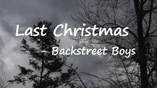 Backstreet Boys - Last Christmas Lyrics