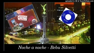 Noche a noche - Bebu Silvetti