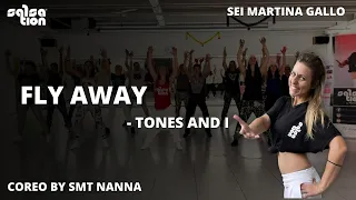 Fly Away - Tones and I |  SMT Nanna
