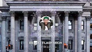 Remix - FLASH MICH [DJ M-LUC]