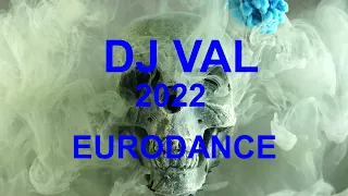 DJ VAL --2022 г  1 Часть  Collection Сборник