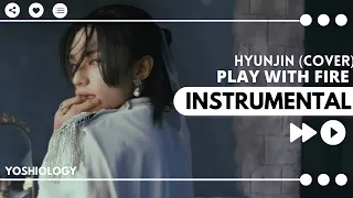 [CLEAN INSTRUMENTAL] Hyunjin "Play With Fire (Feat. Yacht Money)" (원곡 : Sam Tinnesz) [SKZ-PLAYER]