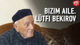 Bizim aile.Lütfi Bekirov