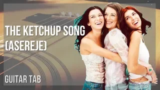 Guitar Tab: How to play The Ketchup Song (Asereje) by Las Ketchup