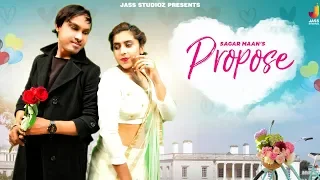 Propose | (Full HD) | Sagar maan | Sukhbir Randhawa | Punjabi Songs 2020 | Jass Studioz