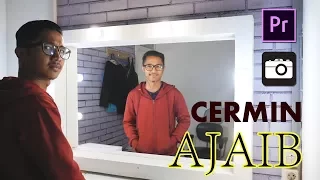 Trik Videografi : Membuat Efek Cermin Ajaib