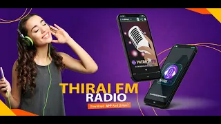 Thirai Fm Radio | Tamil Radio | Promo