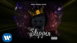 Waka Flocka Flame - Slippin [Official Audio]