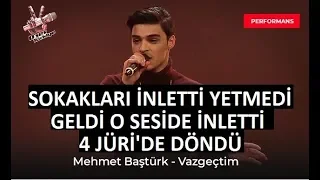 Mehmet Baştürk - Vazgeçtim | O ses Türkiye 2018