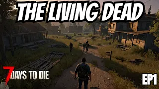 7 Days to Die - The Living Dead Ep1 (Getting Started)
