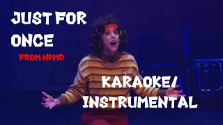 Just for Once: Karaoke/Instrumental | Nerdy Prudes Must Die