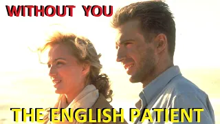 WITHOUT YOU - Ralph Fiennes  Kristin Scott Thomas ENGLISH PATIENT  Mariah Carey  Harry Nilsson PIANO