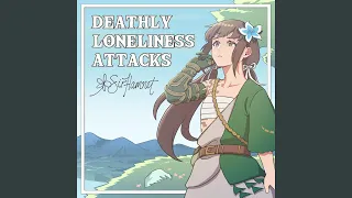 Deathly Loneliness Attacks (Instrumental)