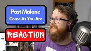 Post Malone - Come as You Are Nirvana Cover - Reaction - Metal Guy Reacts