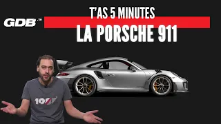 T'AS 5 MINUTES : LA PORSCHE 911