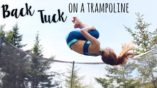 How to do a Back Tuck / Flip on a Trampoline