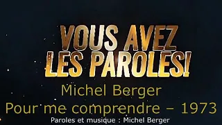 Michel Berger -  Pour me comprendre -  Paroles lyrics  - VALP