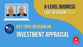 Investment Appraisal | A-Level Business Revision for 2024