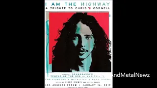 Chris Cornell Tribute concert I Am The Highway: A Tribute to Chris Cornell set for 2019!