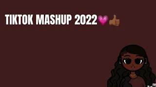 TikTok mashup 2022🧸💗