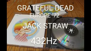 Grateful Dead: Europe '72/ Jack Straw 432Hz