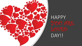 Happy You Are Loved Day!! / The BLACKboard presents...