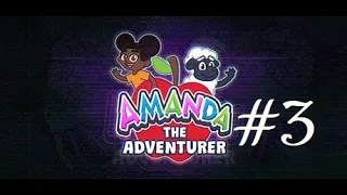 Amanda the Adventurer #3 Она существует