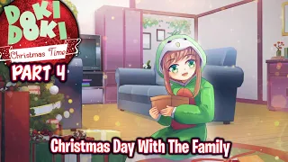 Christmas Day With The Family!!!!(Part 4)(Final)(DDLC Christmas Time MOD)