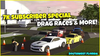 *7K SUBSCRIBER SPECIAL* CAR MEETS, DRAG RACES AND MORE! | Southwest Florida Roblox