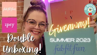 Which Box is BETTER?? Fab Fit Fun VS IPSY Summer 2023 Unboxing & GIVEAWAY ALERT!