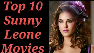 |Top 10 Sunny Leone Movies| |Bollywood Gossips|
