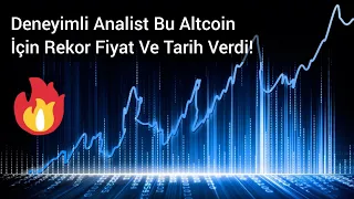 Deneyimli Analist Bu Altcoin İçin Rekor Fiyat Ve Tarih Verdi! | Kripto Haber.