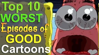 Top 10 Worst Episodes of Good Cartoons