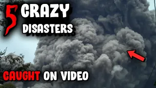 5  CRAZY Natural Disasters  │ Caught on Camera