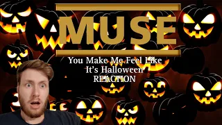 FAN REACTING TO MUSE – YOU MAKE ME FEEL LIKE IT'S HALLOWEEN - REACTION