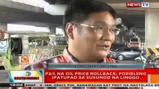 P2/L na oil price rollback, posibleng ipatupad sa susunod na linggo