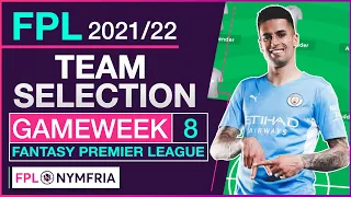 FPL TEAM SELECTION GAMEWEEK 8 | IB WOES! | FANTASY PREMIER LEAGUE 2021/22 (TIPS)