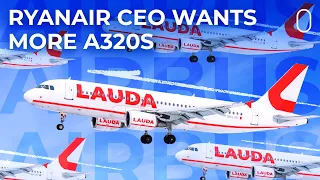 Ryanair CEO: "I Would Like To Have A Bigger Number Of Airbus Aircraft”