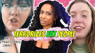 The Woman Who Terrorizes the Fat Community | Just Pearly Things