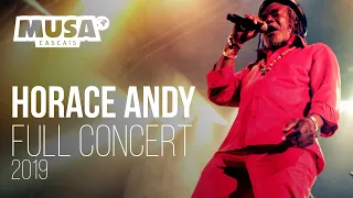 HORACE ANDY - Live MUSA CASCAIS 2019 [Full Concert]