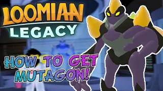 HOW TO CATCH MUTAGON! (NEW LEGENDARY) - Loomian Legacy