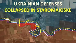 Ukrainian Defense Line In Staromaiorske Completely Collapsed l The Fall Is Near