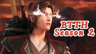 Btth Season 2! Xiao Yan embarked on the journey of searching for the first kind of strange fire!