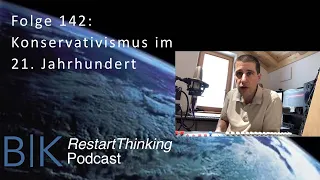 RestartThinking-Podcast Folge 142 - Konservativismus im 21. Jahrhundert