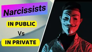 Narcissists In Public Vs In Private:  Their Behavior Is Different #psych4u1 #narcissist