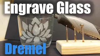 Engrave Glass With A Dremel - Complete Beginner Guide