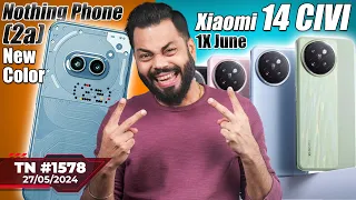 Xiaomi 14 CIVI 1X June,HONOR Magic 6 Pro India Launch,Nothing Phone (2a) New Color,Pixel 10-#TTN1578