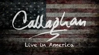 Callaghan - Live In America